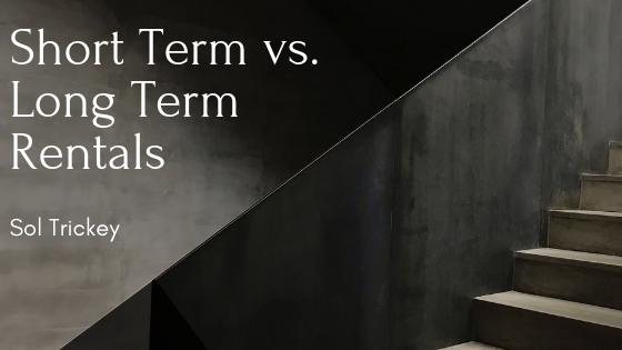 Short Term vs. Long Term Rentals